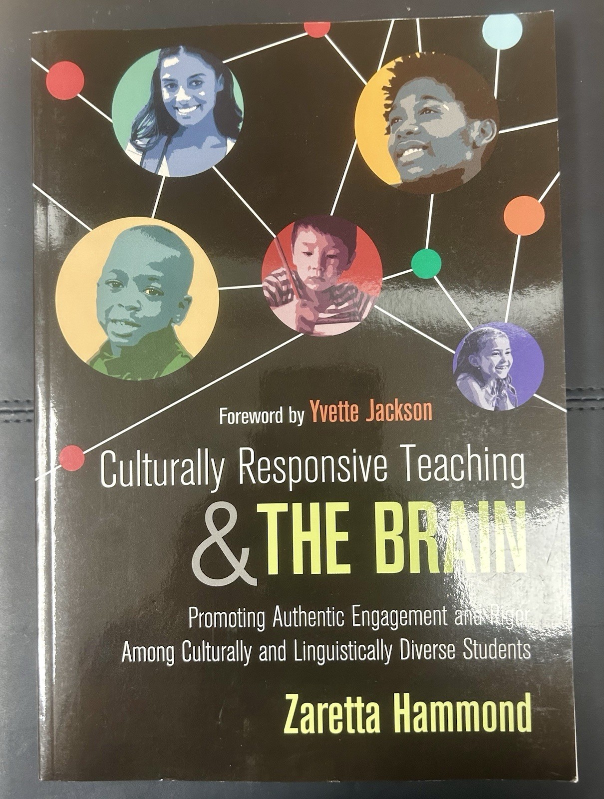 Culturally Responsive Teaching and the Brain: Promoting Authentic Engagement and