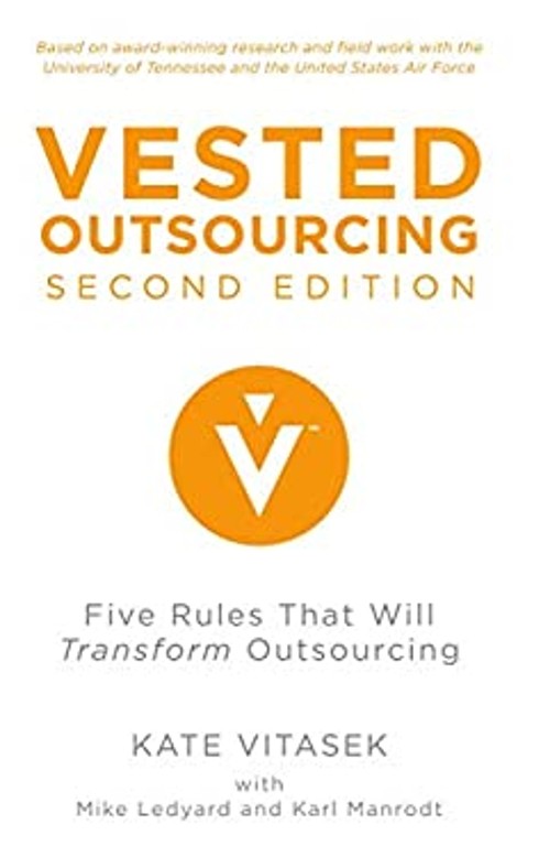 Vested Outsourcing : Five Rules That Will Transform Outsourcing H