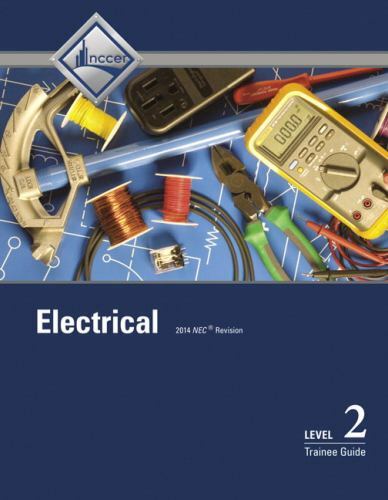 Electrical Level 2 Trainee Guide, Case Bound – 0133830721, NCCER, hardcover