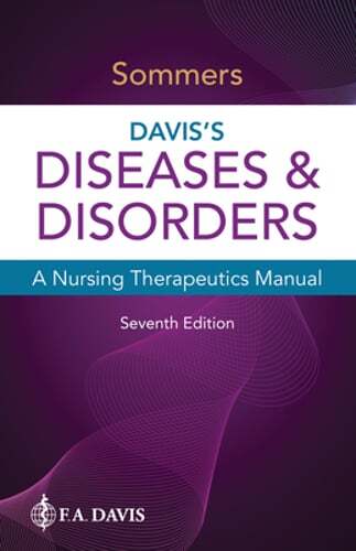 Davis’s Diseases & Disorders: A Nursing Therapeutics Manual by Sommers: Used