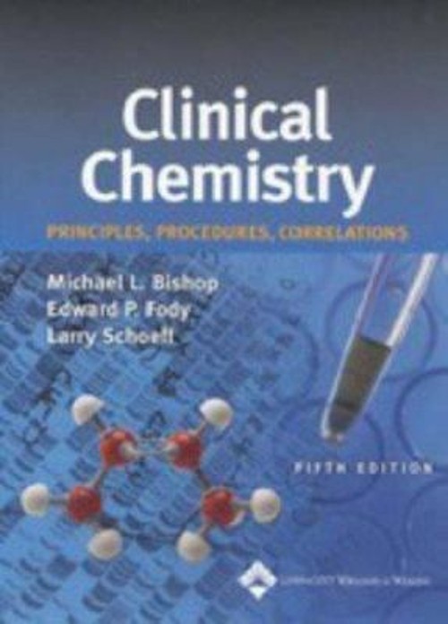 Clinical Chemistry : Principles, Procedures, Correlations Hardcov
