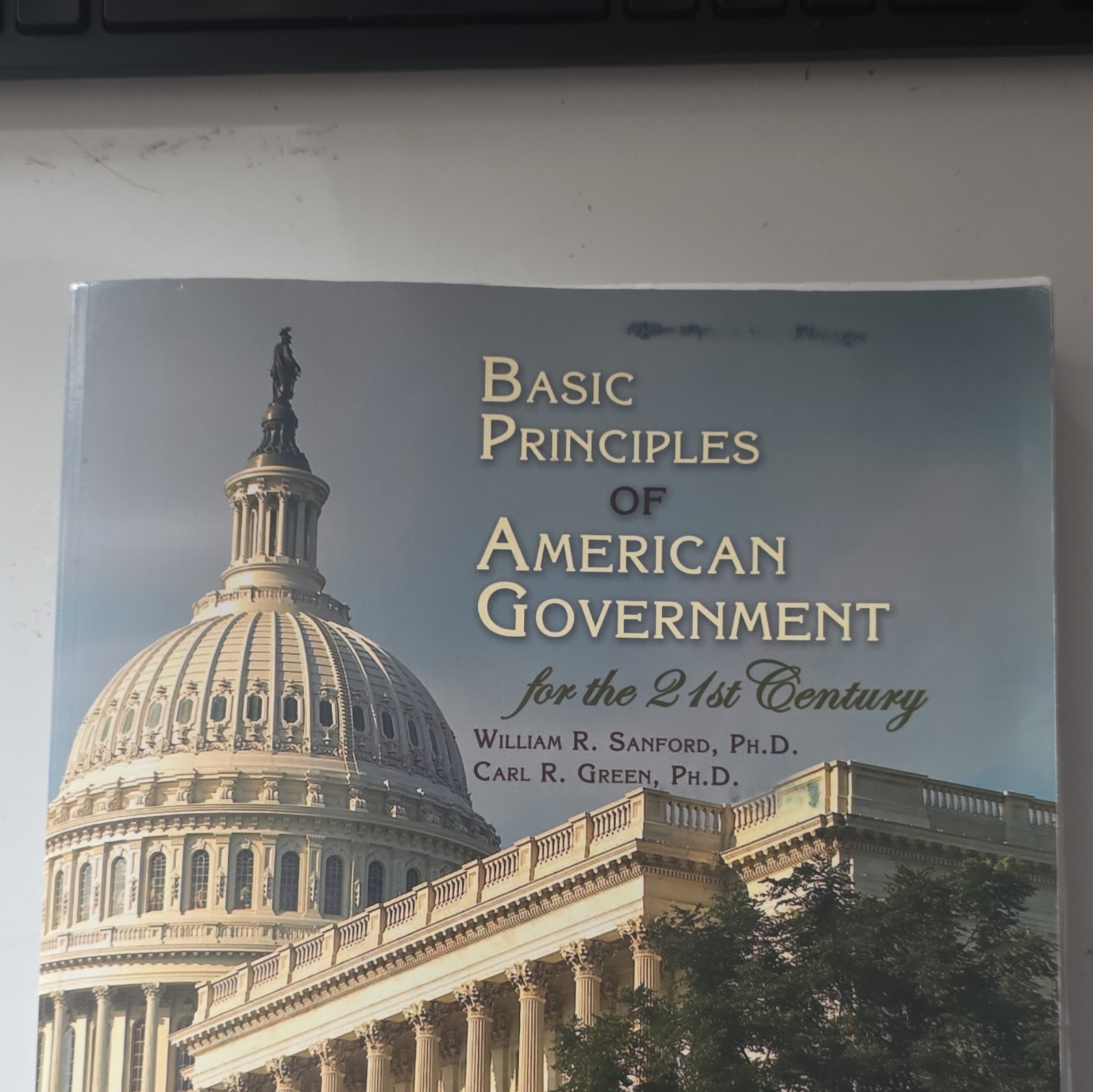 Basic Principles of American Government 21st Century HC Textbook Sanford Green