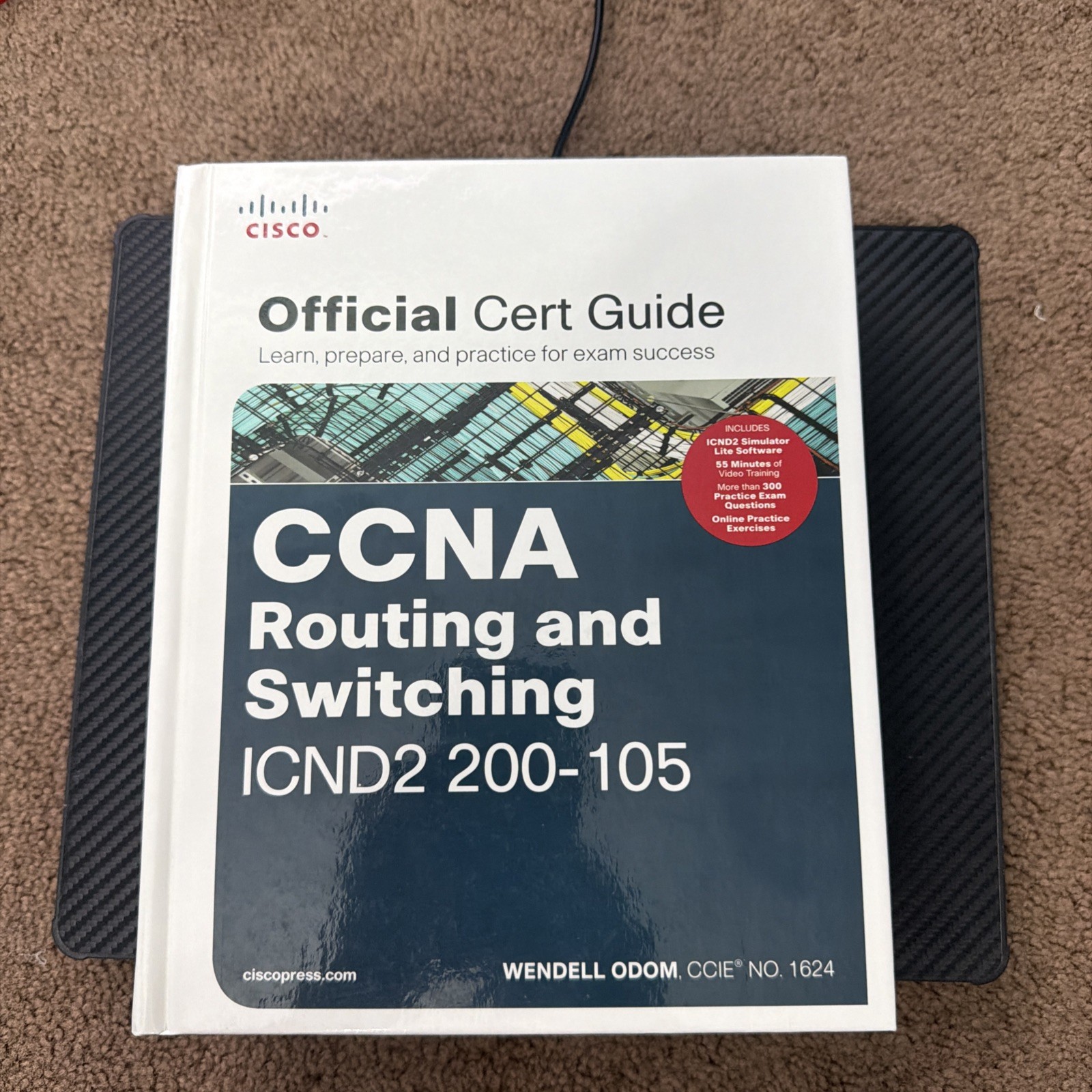 Official Cert Guide Ser.: CCNA Routing and Switching ICND2 200-105 Official Cert