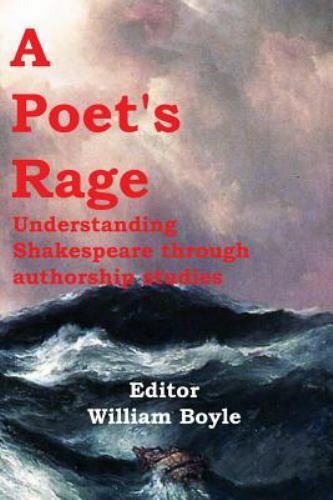 A Poets Rage: Understanding Shakespeare through authorship studies – VERY GOOD