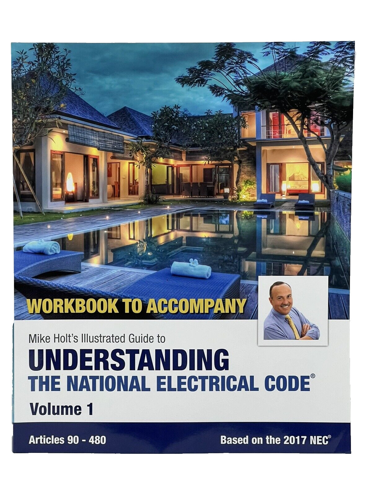 Mike Holt’s Illustrated Guide To Understanding 2012 NEC Workbook To Accompany
