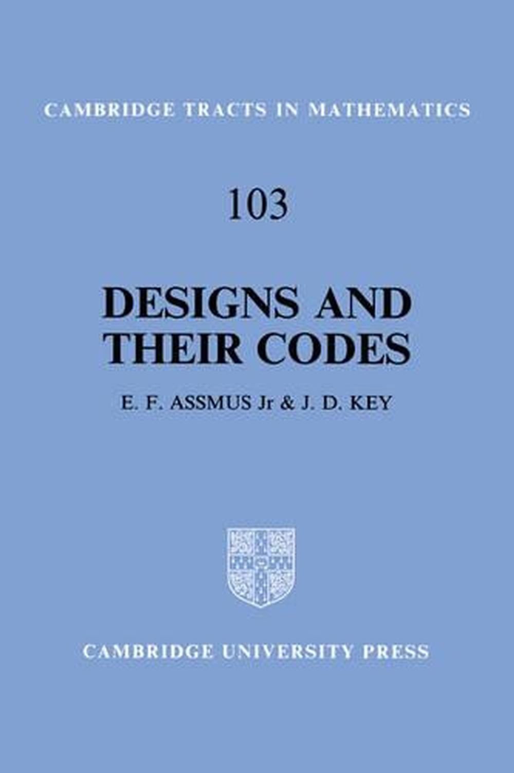 Designs and their Codes by E.F. Assmus (English) Hardcover Book