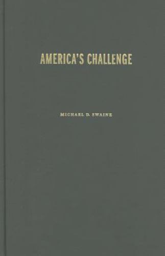America’s Challenge: Engaging a Rising China in the Twenty-First Century (Ca…