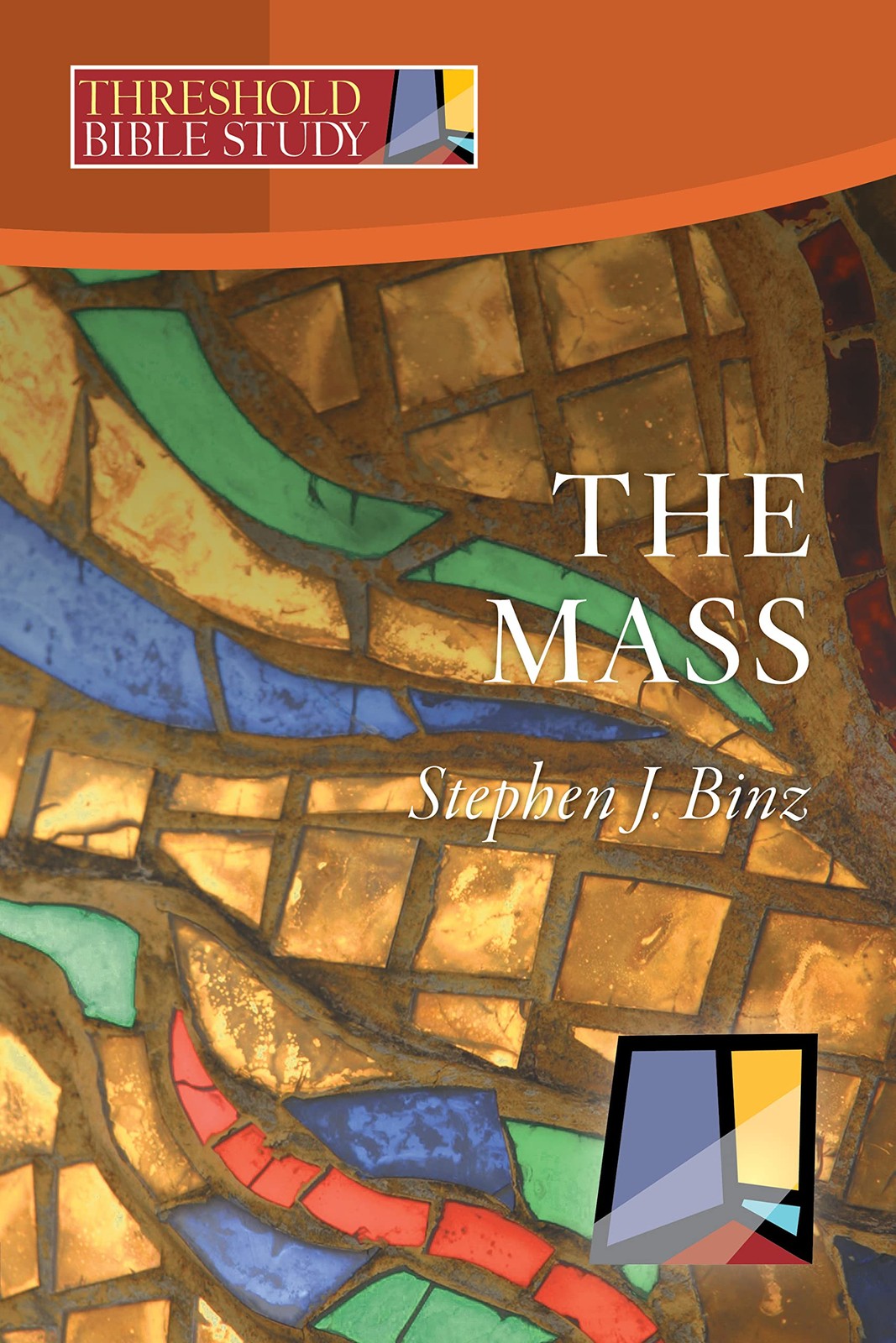 The Mass (Threshold Bible Study) – Binz, Stephen J – Good – See condition no…