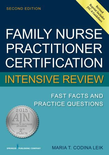 Family Nurse Practitioner Certification Intensive Review: Fast Facts and…