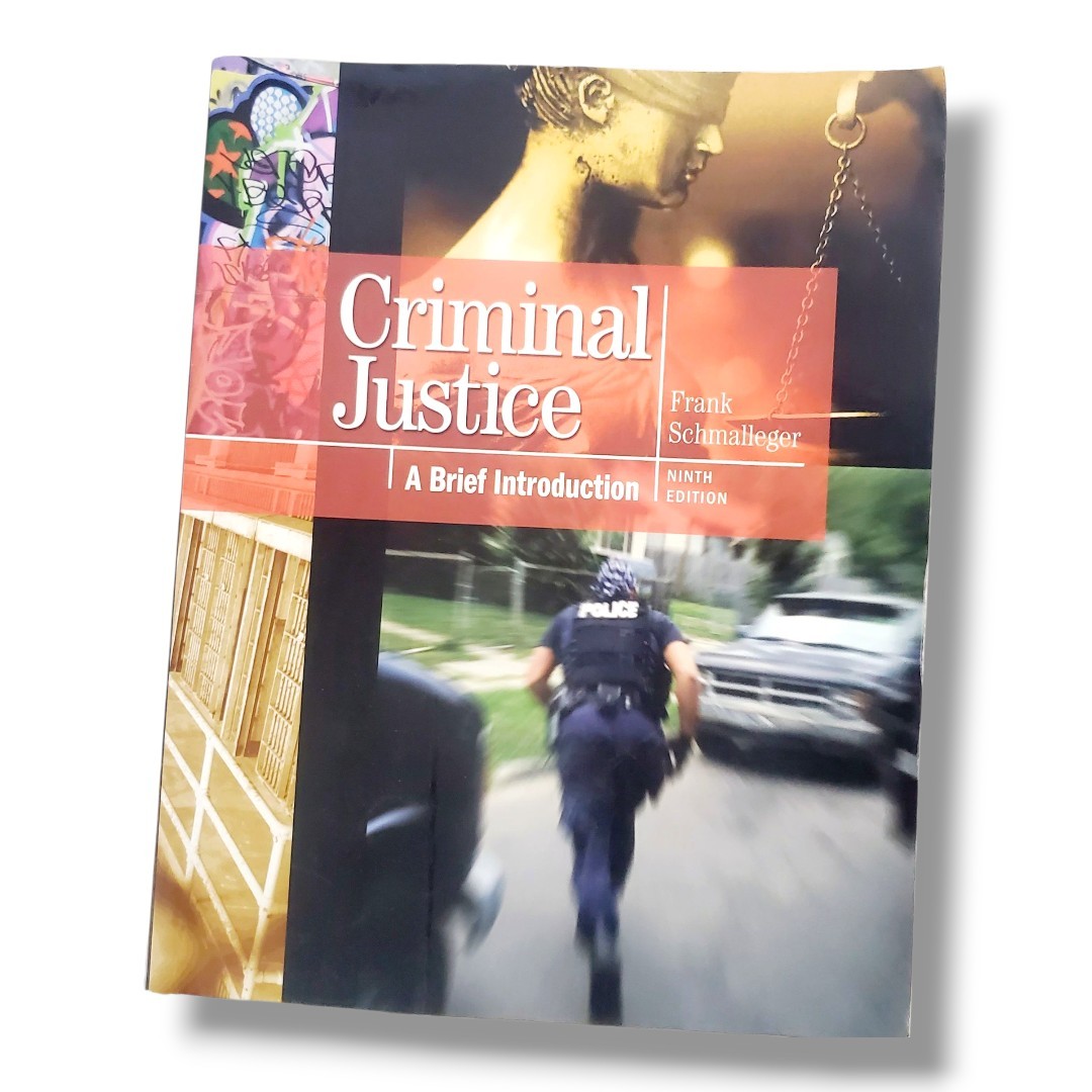 Criminal Justice: A Brief Introduction by Frank Schmalleger Book