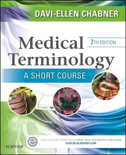 Medical Terminology: A Short Course by Davi-Ellen Chabner: New