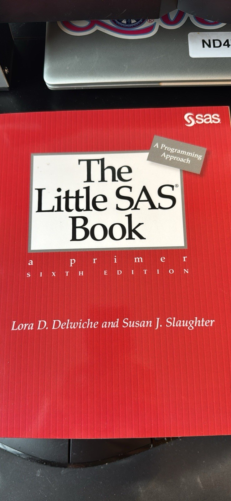 Little SAS Book : A Primer, Sixth Edition