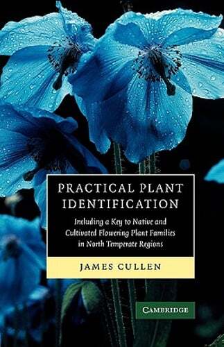 Practical Plant Identification: Including a Key to Native and Cultivated: New