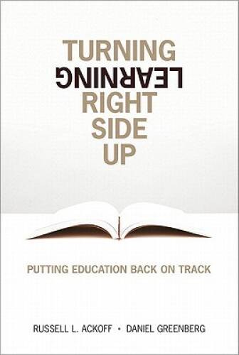 Turning Learning Right Side Up: Putting Education Back on Track – VERY GOOD