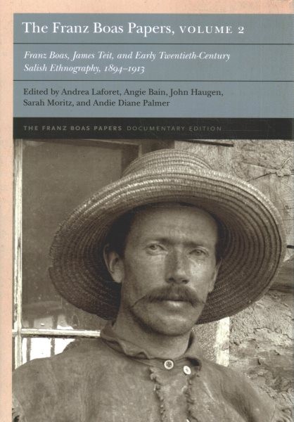 Franz Boas Papers : Franz Boas, James Teit, and Early Twentieth-century Salis…