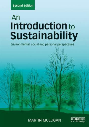 Introduction to Sustainability : Environmental, Social and Personal Perspecti…