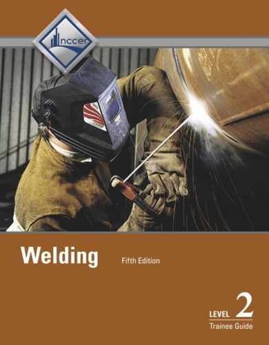 Welding Trainee Guide, Level 2 – Paperback, by NCCER – Very Good d