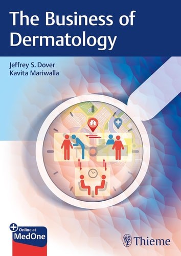 The Business of Dermatology, , Good Book
