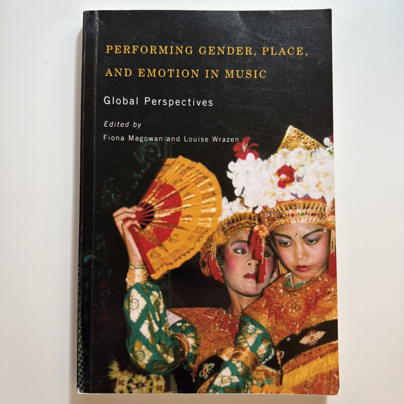 Issn Ser.: Performing Gender, Place, and Emotion in Music : Global Perspectives