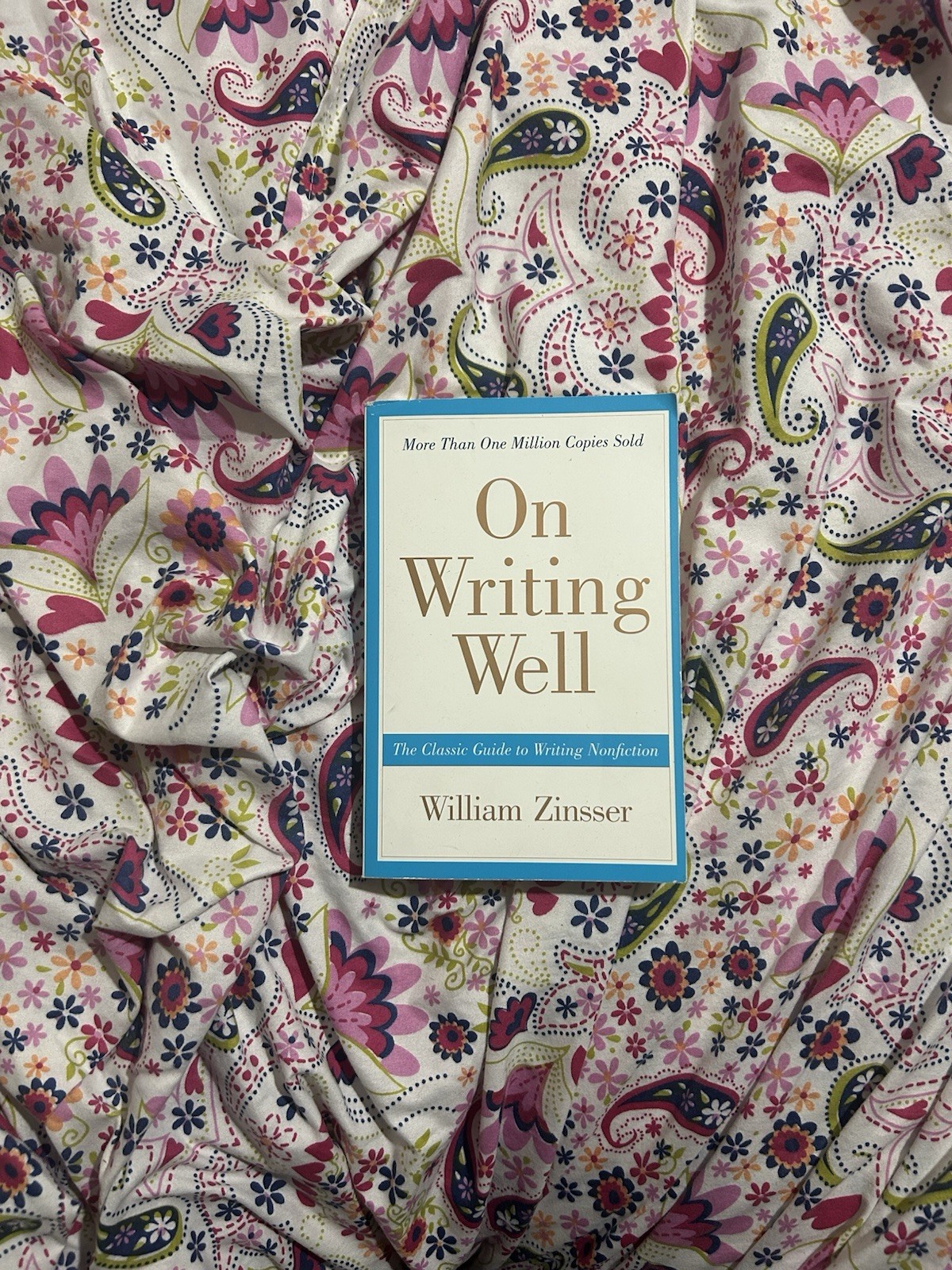On Writing Well : The Classic Guide to Writing Nonfiction by William Zinsser