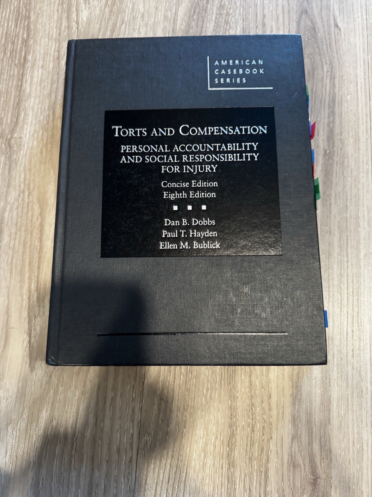 West Academic Torts and Compensation Eighth Concise Edition Dobbs Hayden Bublick