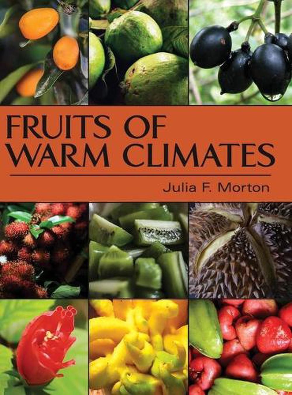 Fruits of Warm Climates by Julia F. Morton (English) Hardcover Book