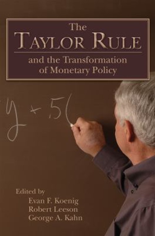 The Taylor Rule and the Transformation of Monetary Policy Hardcov