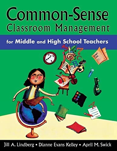 Common-Sense Classroom Management for Middle and High School Teachers 2005