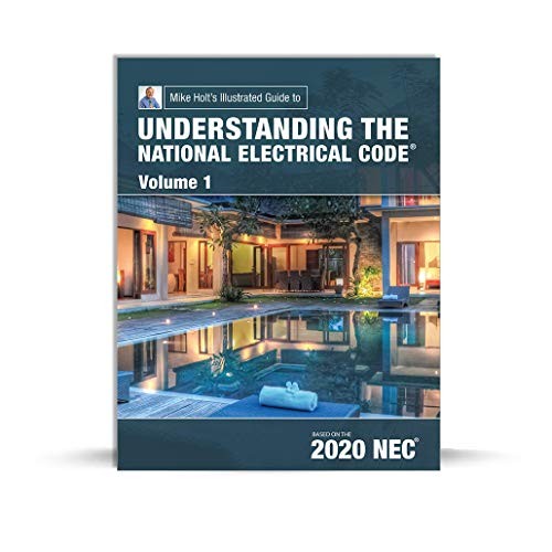 Mike Holt’s Illustrated Guide to Understanding the National Elect
