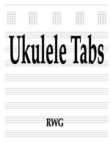 Ukulele Tabs: 50 Pages 8.5″ X 11″