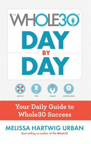 The Whole30 Day By Day: Your Daily Guide to Wh- 9781328839237, Urban, flexibound