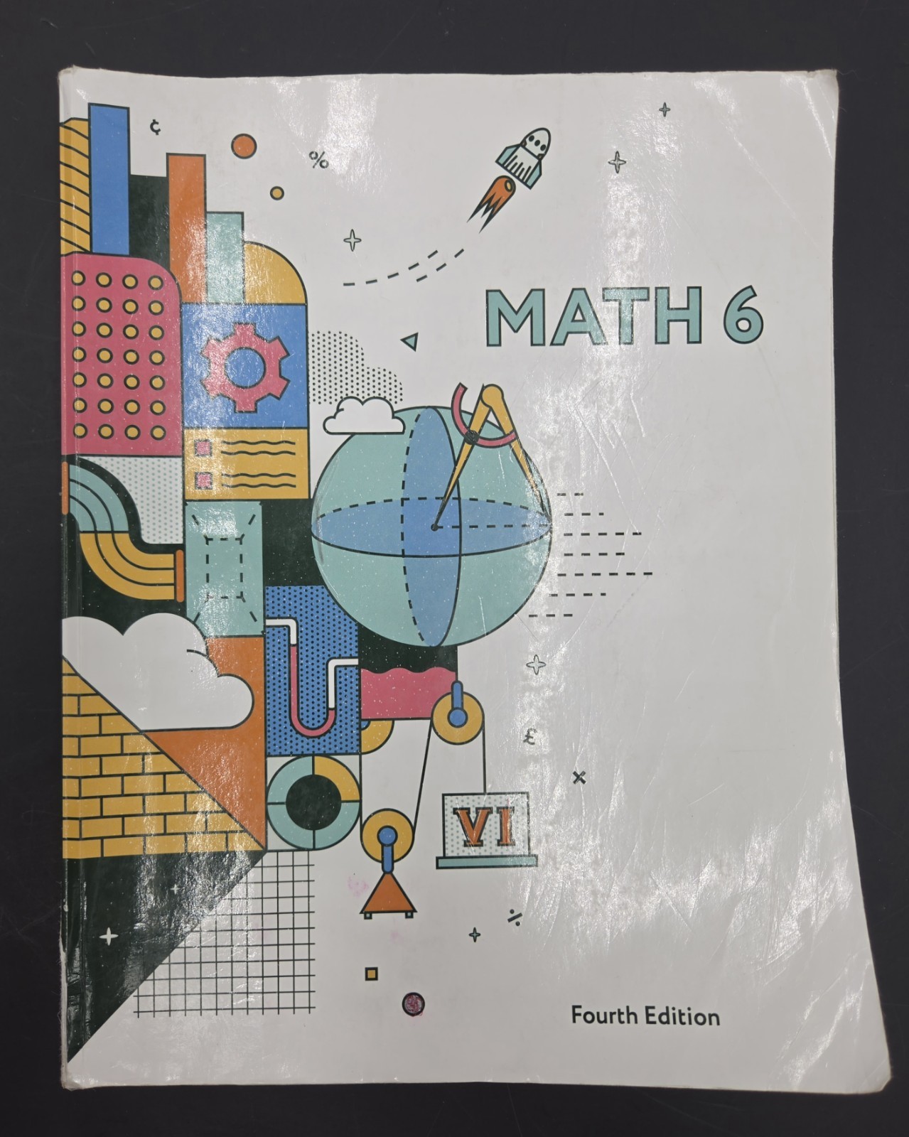 BJU Press Math 6 Worktext (4th Edition) 525444-005-01 Used-GOOD