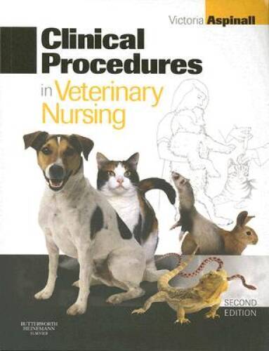 Clinical Procedures in Veterinary Nursing, 2e – Paperback – VERY GOOD