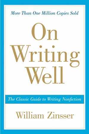 On Writing Well: The Classic – Paperback, by Zinsser William – Acceptable n