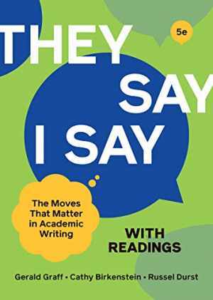 “They Say / I Say” with – Paperback, by Graff Gerald; Birkenstein – Good