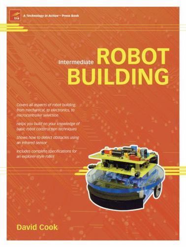 Intermediate Robot Building by David Cook