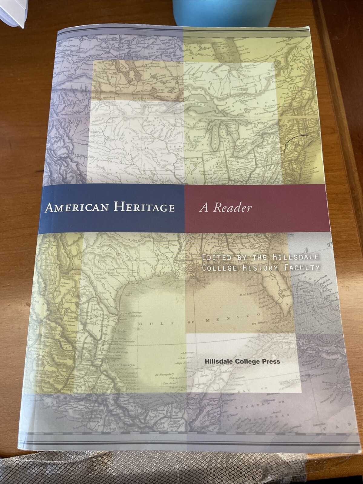 American Heritage : A Reader by The Hillsdale College History Faculty (2011,…