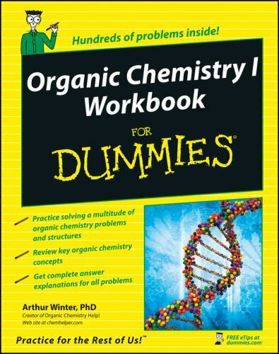 Organic Chemistry I Workbook for Dummies by Arthur Winter (2008, Trade…