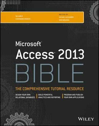 Access 2013 Bible by Michael Alexander: New