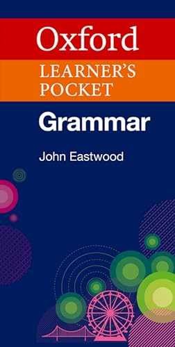 Oxford Learner’s Pocket Grammar – Paperback, by Eastwood John – Very Good