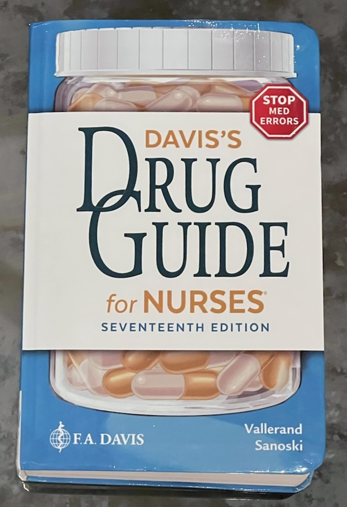 Davis’s Drug Guide for Nurses by April Hazard Vallerand and Cynthia A….