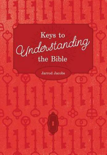 Keys to Understanding the Bible : How to Study the Bible, Paperback by Jacobs…