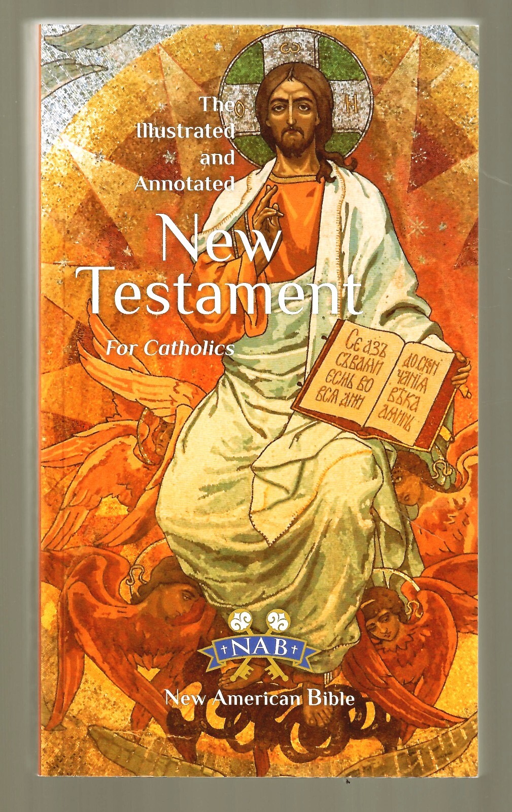 THE ILLUSTRATED AND ANNOTATED NEW TESTAMENT FOR CATHOLICS – NAB (As New)
