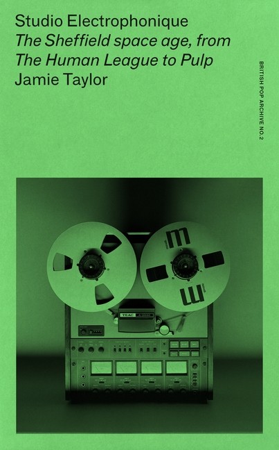 Studio Electrophonique: The Sheffield Space Age, From The Hu…