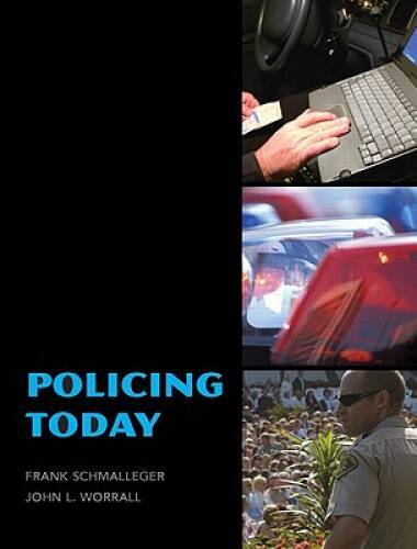 Policing Today – Paperback By Frank Schmalleger – GOOD