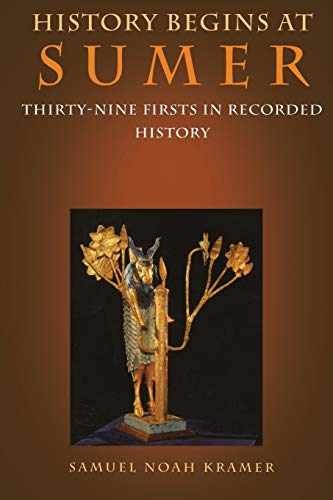 History Begins at Sumer: Thirty-Nine – Paperback, by Kramer Samuel Noah – Good