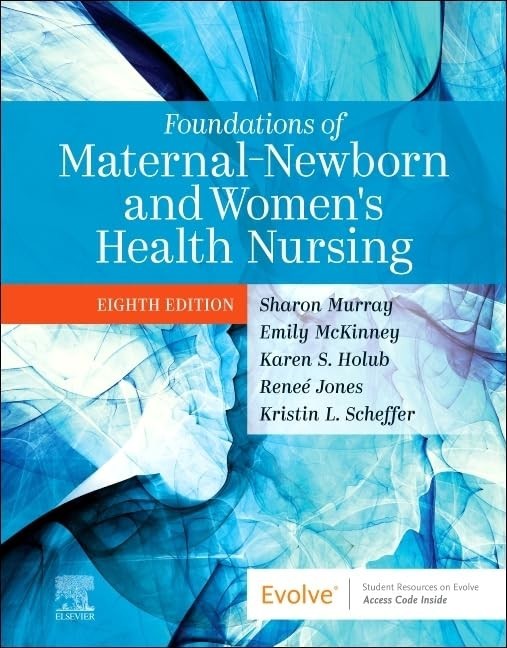 Foundations of Maternal-Newborn and Women’s Health N…