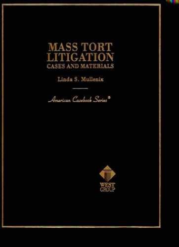 Mass Tort Litigation: Cases and – Hardcover, by Mullenix Linda S. – Very Good