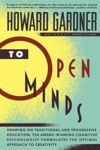 To Open Minds – Paperback By Gardner, Howard E – VERY GOOD