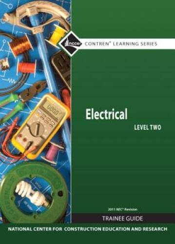 Electrical Level 2 Trainee Guide, 2011 NEC Revision, Hardcover (7th Editi – GOOD